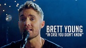 In Case You Didn't Know by Brett Young - Guitar Chords and Lyrics - YouTube