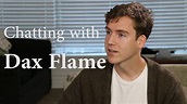 Chatting with Dax Flame - YouTube