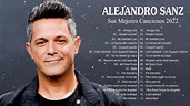 ALEJANDRO SANZ (30 GRANDES EXITOS) SUS MEJORES CANCIONES 2022 - Full ...