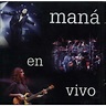 En Vivo [CD 1] - Mana mp3 buy, full tracklist
