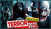 Próximas Películas de Terror 2021 | Top Cinema - YouTube