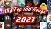 My Top 100 Songs of 2021 - YouTube