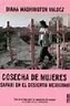 COSECHA DE MUJERES: SAFARI EN EL DESIERTO MEXICANO. TODA LA VERDA D ...