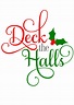 Deck the Halls SVG File Christmas SVG Digital Download for | Etsy