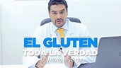 TODA LA VERDAD SOBRE EL GLUTEN - Dr. Antonio Hernández | Verdades, Sin ...