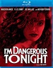 Im Dangerous Tonight Blu-ray
