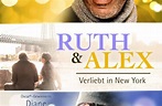 Ruth & Alex – Verliebt in New York (2014) - Film | cinema.de