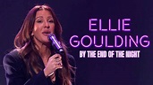 Ellie Goulding - By The End Of The Night (Live on the Late Late Show ...