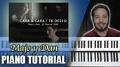 Cara a Cara - Majo y Dan ft. Marcos Vidal | Piano Tutorial - YouTube