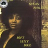 Susan Phillips - Soft Sexy Soul / Soul Brother Records LPSBRSD1 - Vinyl