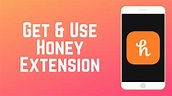 How to Get & Use the Honey Extension - Save Money Shopping Online ...