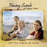 Let the Circle Be Wide - Tommy Sands with Moya and Fionan | Muzyka ...