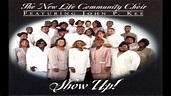 JOHN P KEE THE NEW LIFE COMMUNITY CHOIR "Show up." SHOW UP. (CD) - YouTube