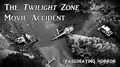 The Twilight Zone Movie Accident | A Short Documentary | Fascinating ...