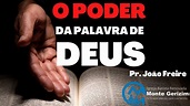O Poder Da Palavra De Deus. Pr João Freire 12-07-20 - YouTube