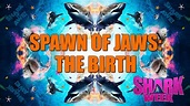 Spawn of Jaws: The Birth - Streama online | TV.nu