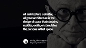 18 Philip Johnson Quotes About Architecture, Style, Design, And Art