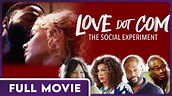 Love Dot Com: The Social Experiment (1080p) FULL MOVIE - Comedy ...