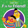 Sesame Street - F Is for Friend! | iHeart