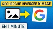 Utiliser la recherche inversée d'image sur Google - YouTube