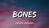 Imagine Dragons - Bones (Lyrics) - YouTube