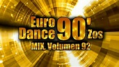Eurodance 90'zos Mix Vol. 92 - YouTube