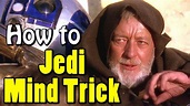 How to: the Jedi Mind Trick - YouTube