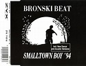 Bronski Beat - Smalltown Boy '94 (CDM) - 1994