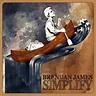 Brendan James - Simplify Lyrics and Tracklist | Genius