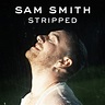 Sam Smith Stripped by Sam Smith on Beatsource