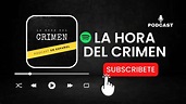 La Hora Del Crimen - E:3 “Fueron 17” - YouTube