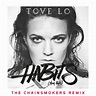 Habits (Stay High) (The Chainsmokers Extended Mix), Tove Lo - Qobuz