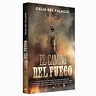 El camino del fuego