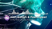 Ivan Gough & Feenixpawl ft. Georgi Kay - In My Mind (Studio Acapella ...