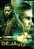 Déjà Vu (2006) - Posters — The Movie Database (TMDB)