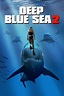 Deep Blue Sea 2 (2018) – Movie Info | Release Details