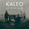 Kaleo - Way Down We Go - YOU! Magazin