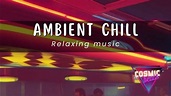 Chillwave // AFTER WORK // Beats //Lounge Ambient Mix - YouTube