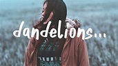 Ruth B. - Dandelions (Lyrics) - YouTube