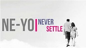 Ne-Yo - Never Settle (TRADUÇÃO) - YouTube