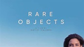 "Rare Objects" Película completa online en versión original - TokyVideo