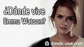 ¿Dónde vive Emma Watson? - YouTube