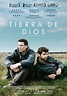 Tierra de Dios - Película 2017 - SensaCine.com