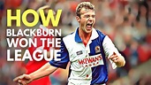 How Blackburn Rovers WON the Premier League (1994/1995) Tactical ...