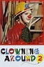 Reparto de Clowning Around 2 (película 1993). Dirigida por George ...