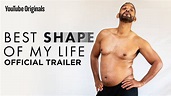 Will Smith: The Best Shape Of My Life | Official Trailer - YouTube