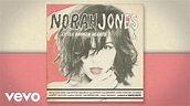Norah Jones - Happy Pills (Lyric Video) - YouTube