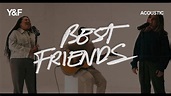 Best Friends (Acoustic) - Hillsong Young & Free - YouTube