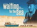 Waiting for the Sea (2012) | FilmTV.it