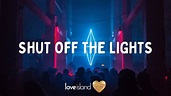 Bastille - Shut Off The Lights (Lyrics) | Love Island 2022 - YouTube